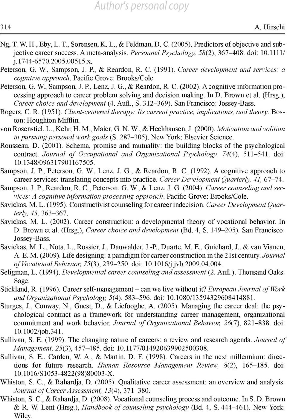 G., & Reardon, R. C. (2002). A cognitive information processing approach to career problem solving and decision making. In D. Brown et al. (Hrsg.), Career choice and development (4. Aufl., S.