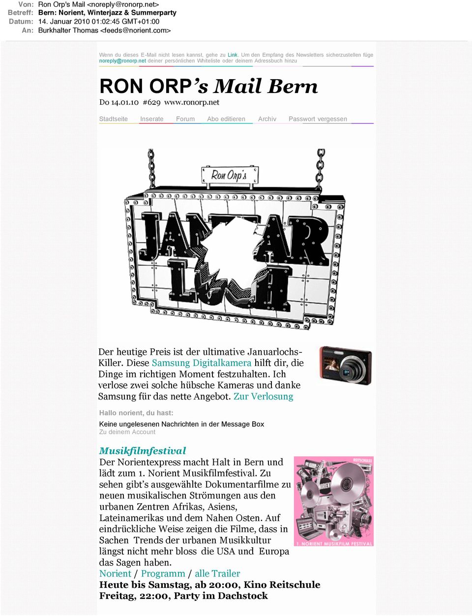 net deiner persönlichen Whiteliste oder deinem Adressbuch hinzu RON ORP s Mail Bern Do 14.01.10 #629 www.ronorp.