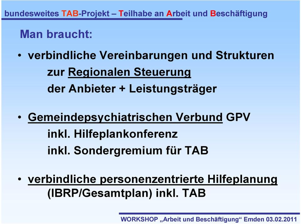 Leistungsträger Gemeindepsychiatrischen Verbund GPV inkl. Hilfeplankonferenz inkl.