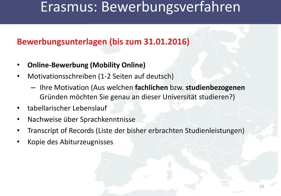 welchen fachlichen bzw. studienbezogenen Gründen möchten Sie genau an dieser Universität studieren?