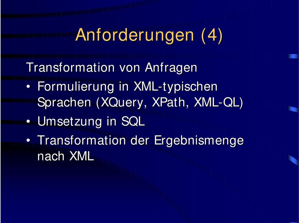 Sprachen (XQuery, XPath, XML-QL)