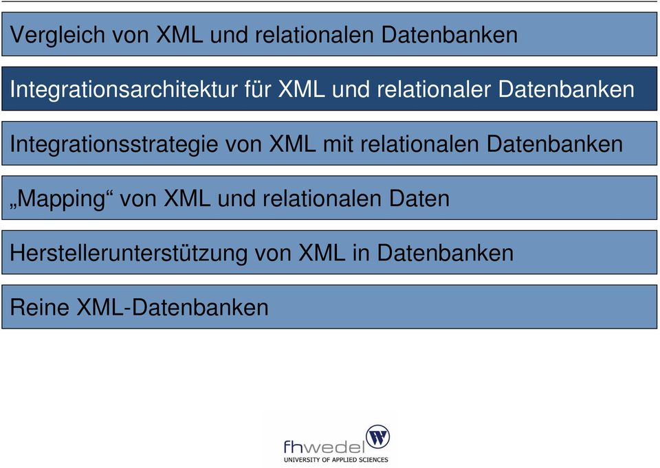 Integrationsstrategie von XML mit relationalen Datenbanken Mapping