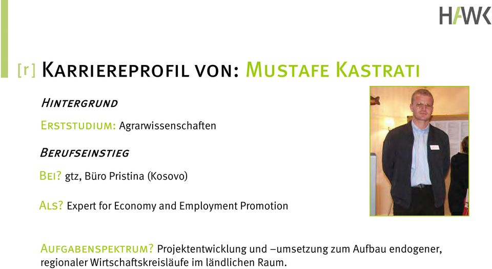 Expert for Economy and Employment Promotion Aufgabenspektrum?