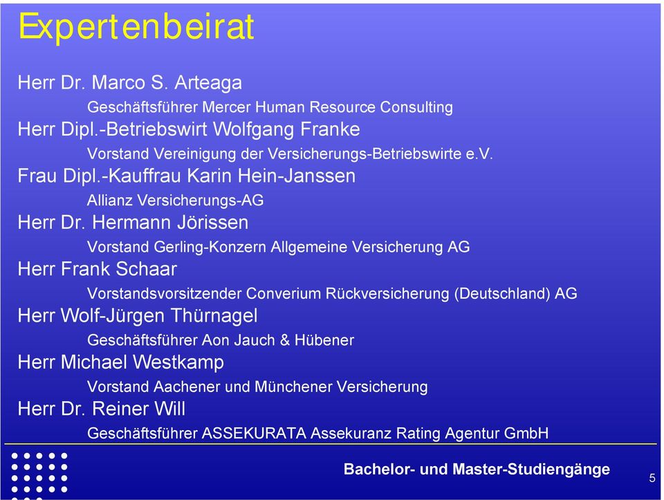 -Kauffrau Karin Hein-Janssen Allianz Versicherungs-AG Herr Dr.