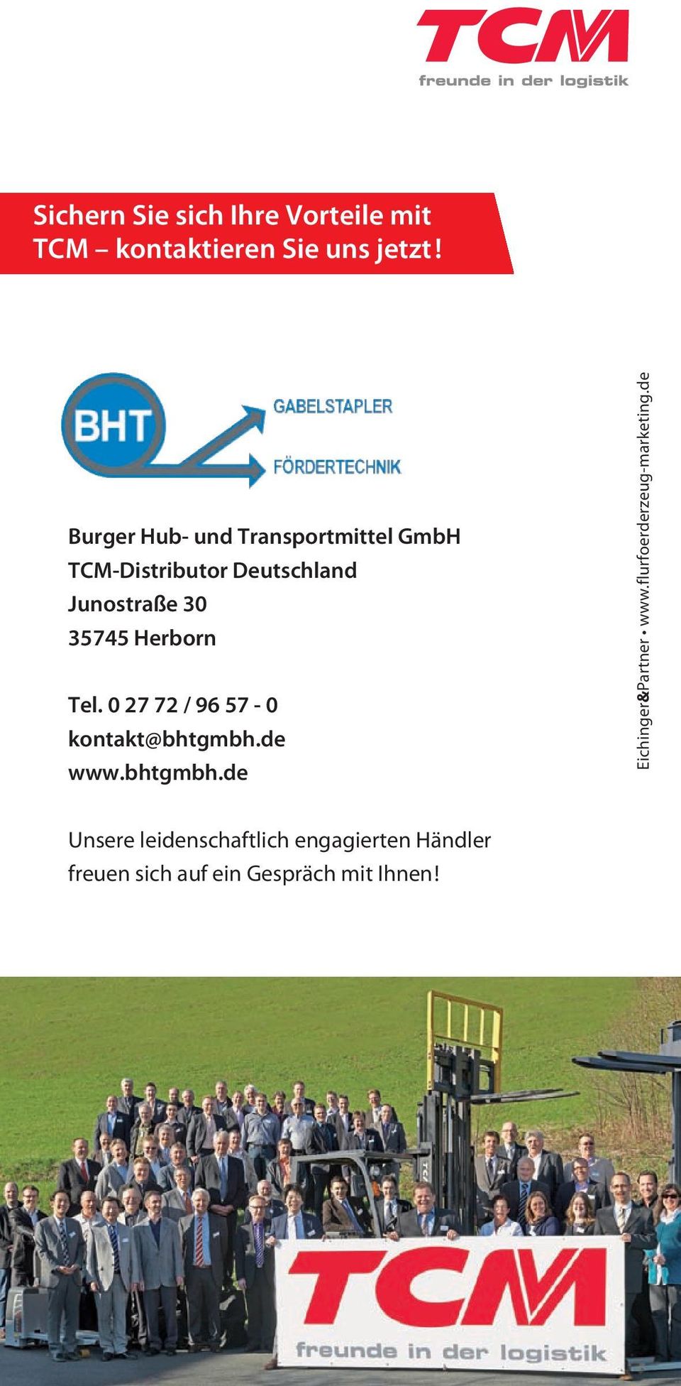 Herborn Tel. 0 27 72 / 96 57-0 kontakt@bhtgmbh.de www.bhtgmbh.de Eichinger&Partner www.
