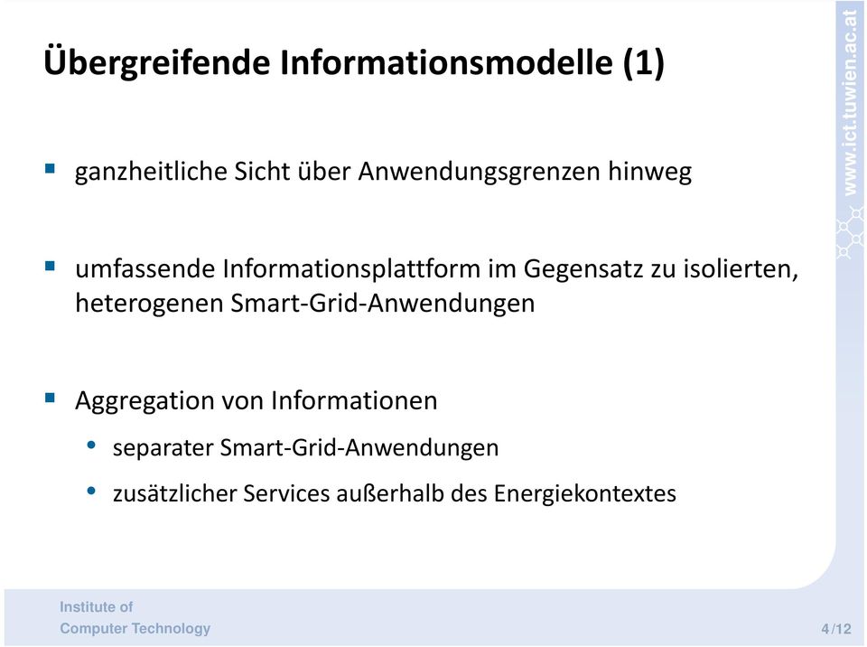 Smart Grid Anwendungen Aggregation von Informationen separater Smart Grid