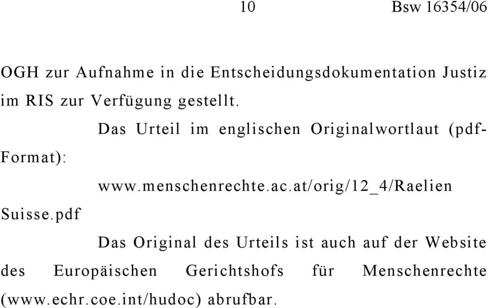 menschenrechte.ac.at/orig/12_4/raelien Suisse.