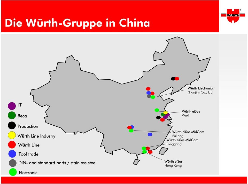 Wuxi Würth eisos MidCom Fulinng Würth eisos MidCom Longgang Tool