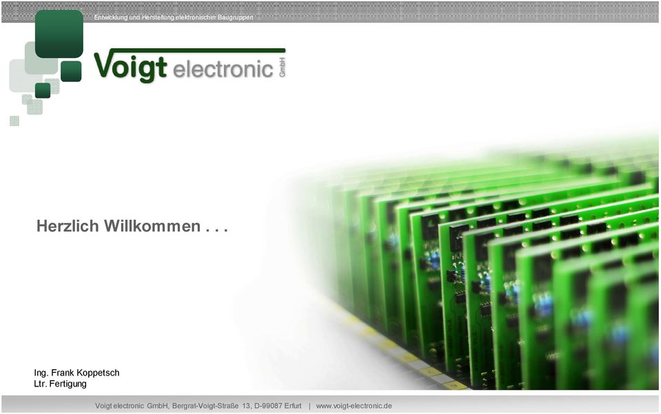 Fertigung Voigt electronic GmbH, BergratBergrat-Voigt