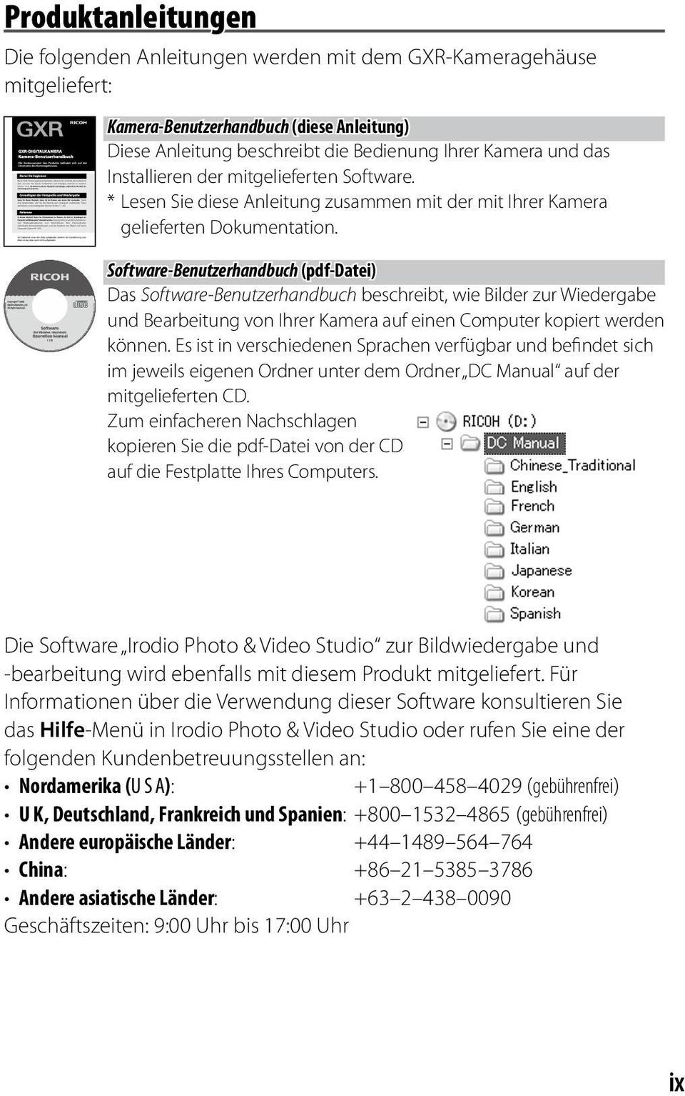 Software-Benutzerhandbuch (pdf-datei) Das Software-Benutzerhandbuch beschreibt, wie Bilder zur Wiedergabe und Bearbeitung von Ihrer Kamera auf einen Computer kopiert werden können.