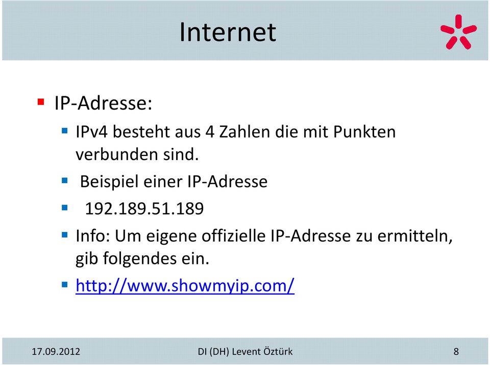 189 Info: Um eigene offizielle IP-Adresse zu ermitteln, gib