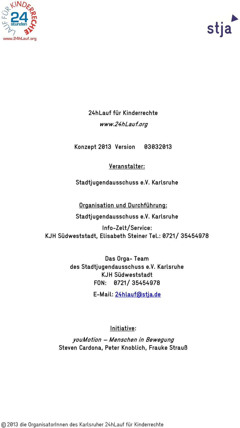 Karlsruhe Info-Zelt/Service: KJH Südweststadt, Elisabeth Steiner Tel.