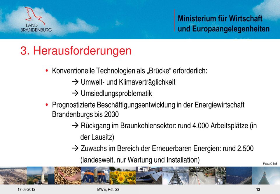 Energiewirtschaft Brandenburgs bis 2030 Rückgang im Braunkohlensektor: rund 4.