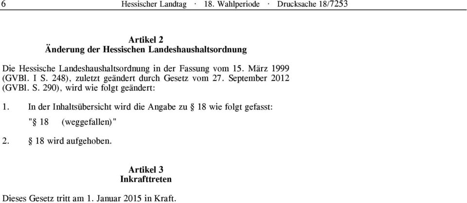 Landeshaushaltsordnung in der Fassung vom 15. März 1999 (GVBl. I S. 248), zuletzt geändert durch Gesetz vom 27.