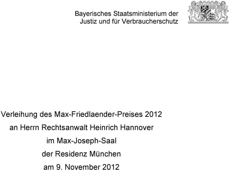 Max-Friedlaender-Preises 2012 an Herrn Rechtsanwalt