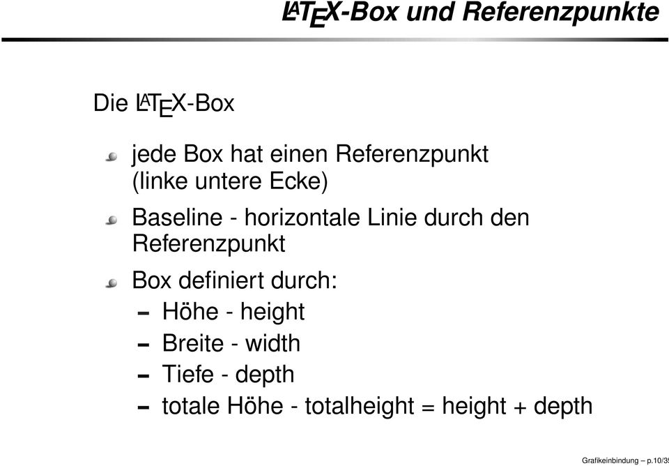 den Referenzpunkt Box definiert durch: Höhe - height Breite - width