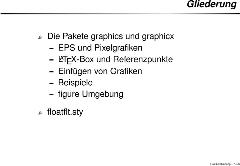 graphicx EPS und Pixelgrafiken L A T E X-Box