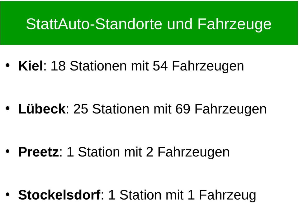 Stationen mit 69 Fahrzeugen Preetz: 1 Station