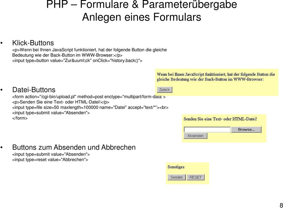 pl" method=post enctype="multipart/form-data"> <p>senden Sie eine Text- oder HTML-Datei!