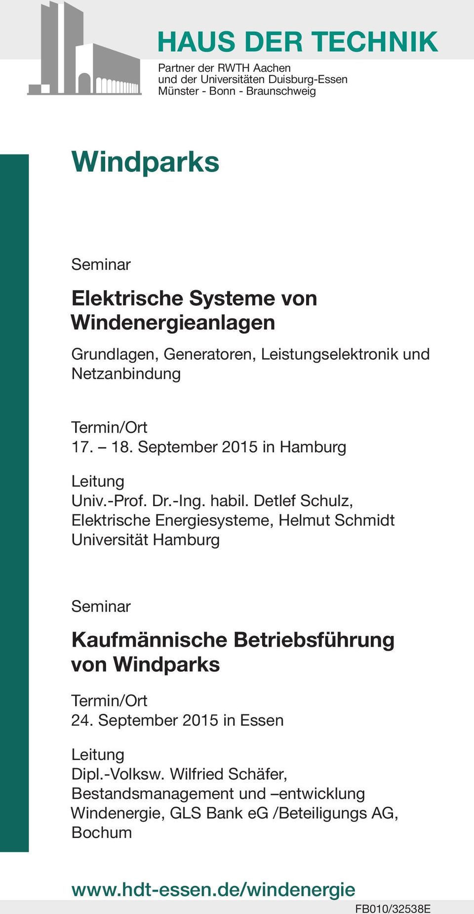 Detlef Schulz, Elektrische Energiesysteme, Helmut Schmidt Universität Hamburg Seminar Kaufmännische Betriebsführung von Windparks Termin/Ort 24.