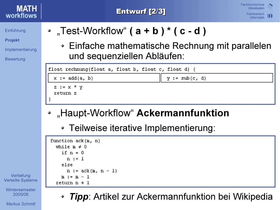 sequenziellen Abläufen: Haupt-Workflow Ackermannfunktion