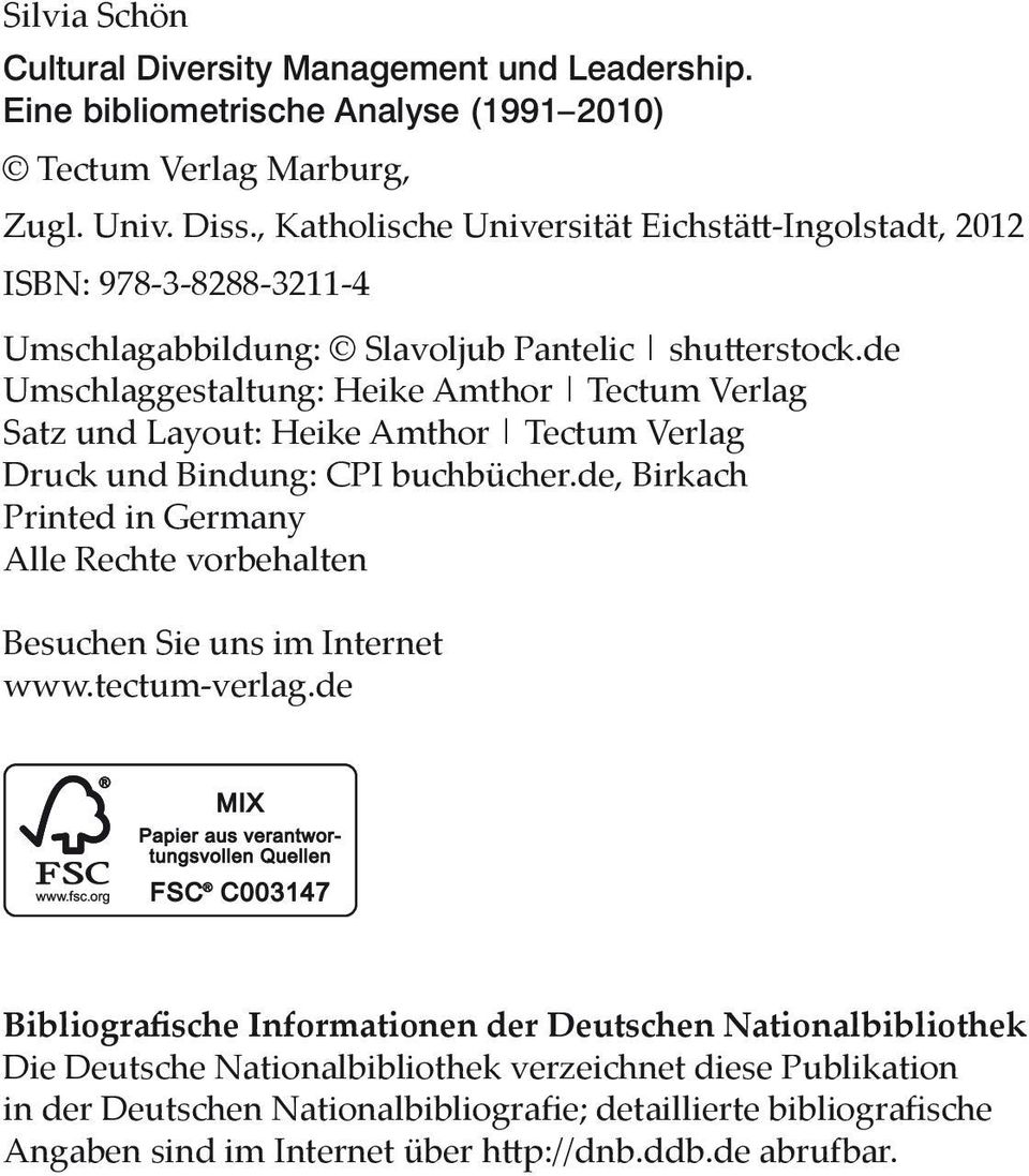 de Umschlaggestaltung: Heike Amthor Tectum Verlag Satz und Layout: Heike Amthor Tectum Verlag Druck und Bindung: CPI buchbücher.