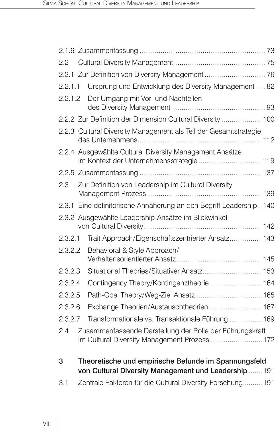 des Unternehmens... 112 2.2.4 Ausgewählte Cultural Diversity Management Ansätze. im Kontext der Unternehmensstrategie... 119 2.2.5 Zusammenfassung... 137 2.