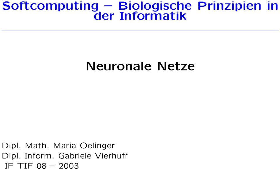 Neuronale Netze Dipl. Math.