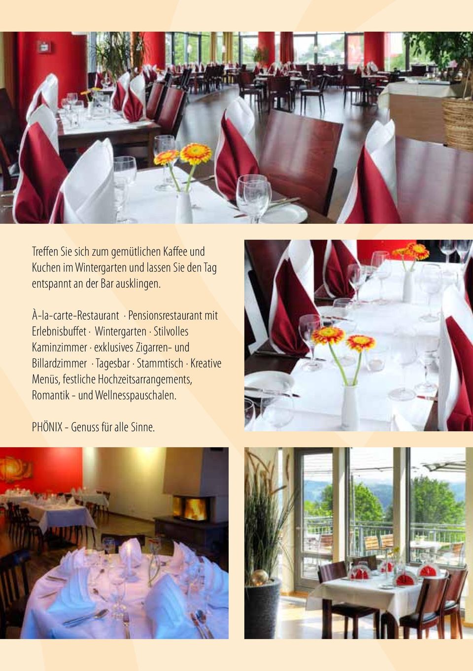 À-la-carte-Restaurant Pensionsrestaurant mit Erlebnisbuffet Wintergarten Stilvolles Kaminzimmer