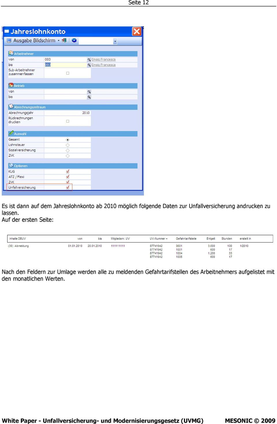 Auf der ersten Seite: Nach den Feldern zur Umlage werden alle zu