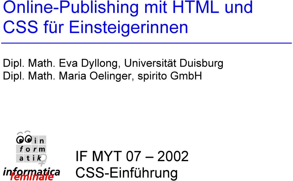 Eva Dyllong, Universität Duisburg Dipl.