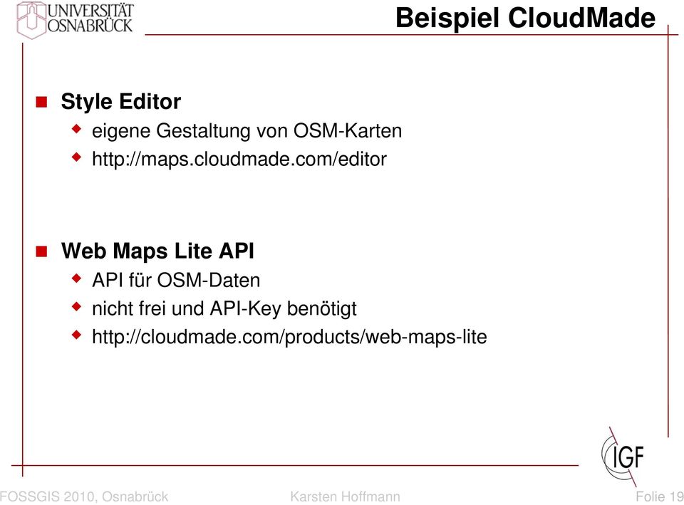com/editor Web Maps Lite API API für OSM-Daten nicht frei