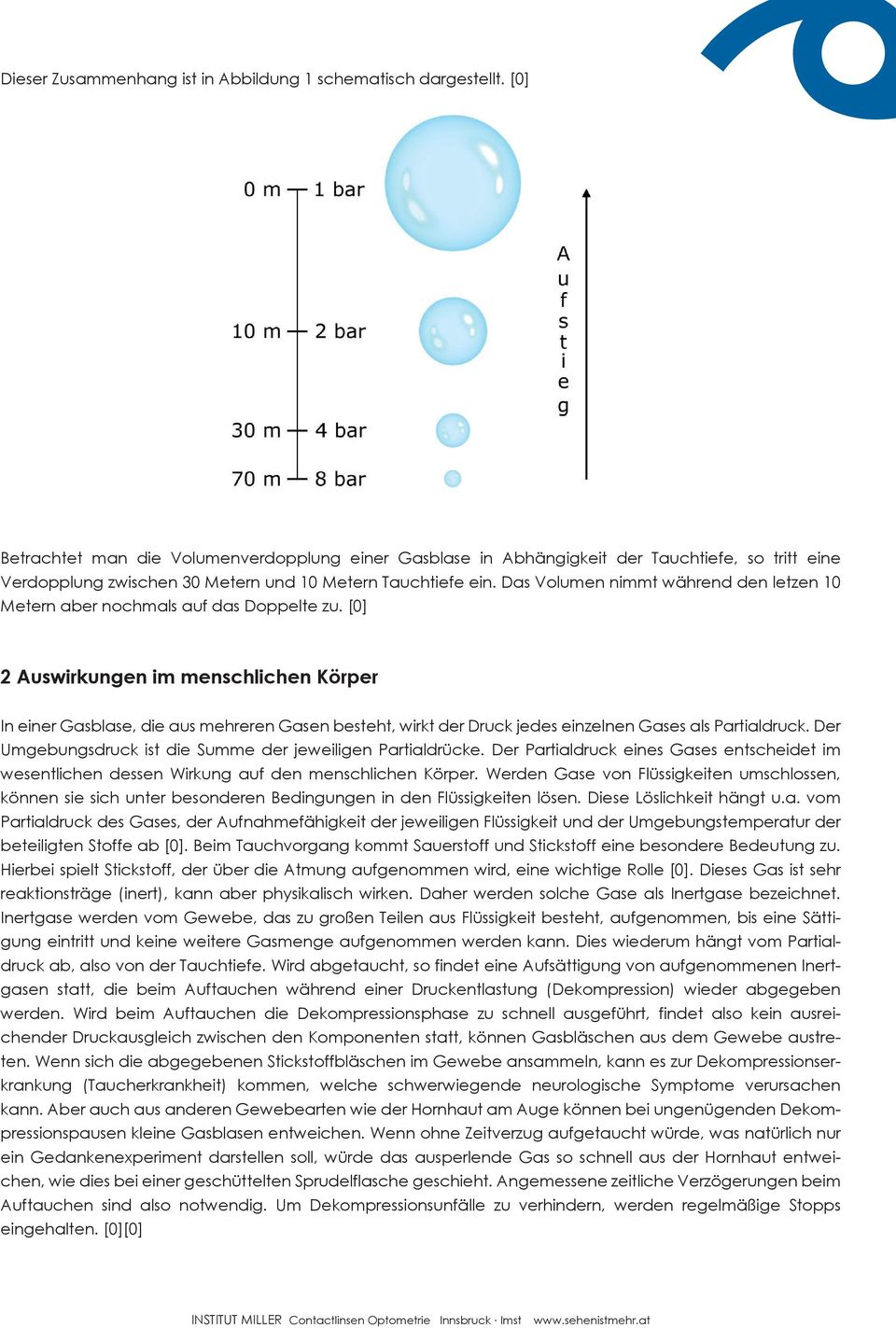 Das Volumen nimmt während den letzen 10 Metern aber nochmals auf das Doppelte zu.