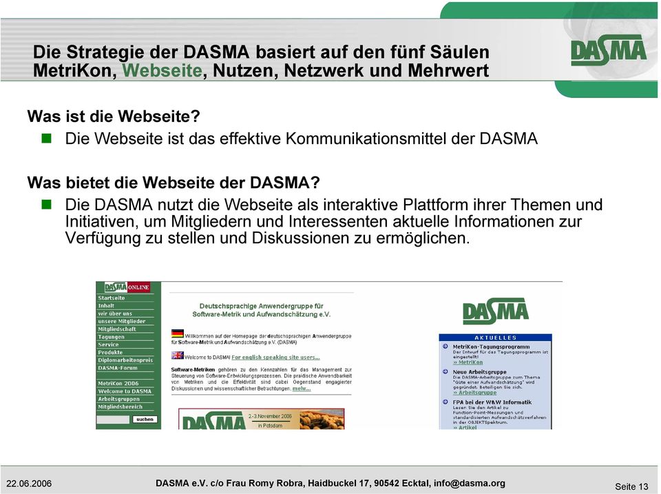 Die Webseite ist das effektive Kommunikationsmittel der DASMA Was bietet die Webseite der DASMA?