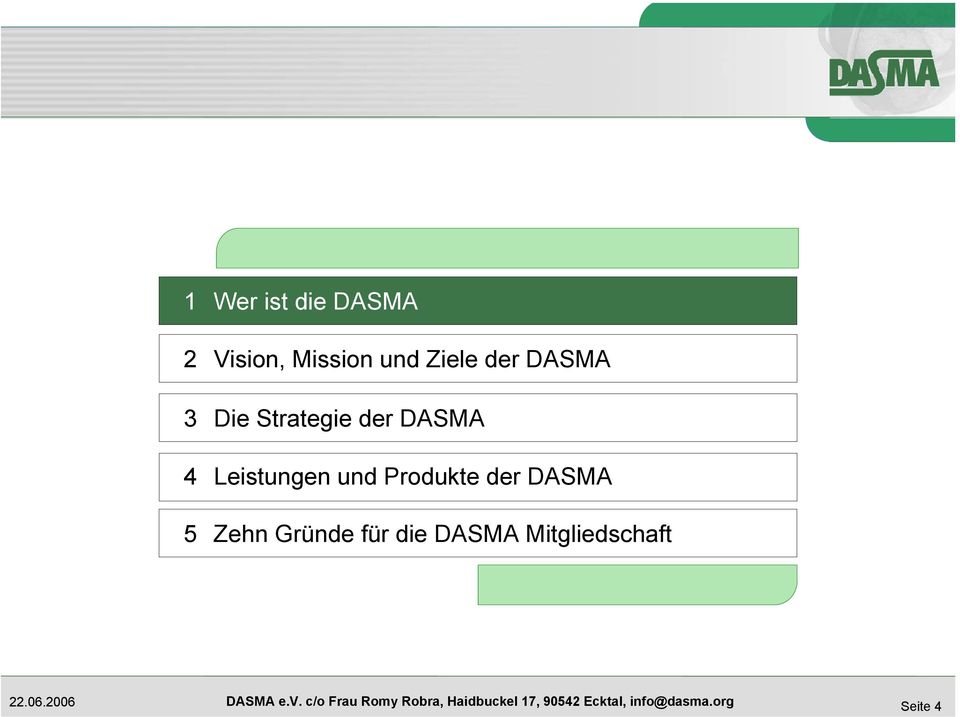 4 Leistungen und Produkte der DASMA 5 Zehn
