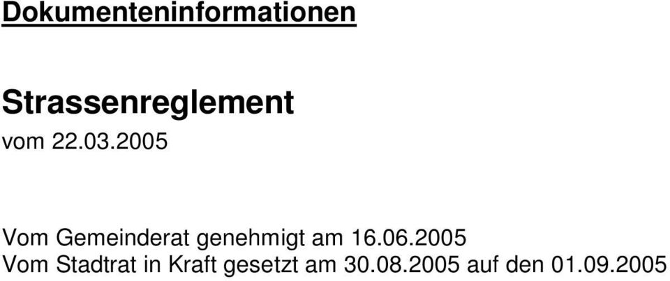 2005 Vom Gemeinderat genehmigt am 16.06.