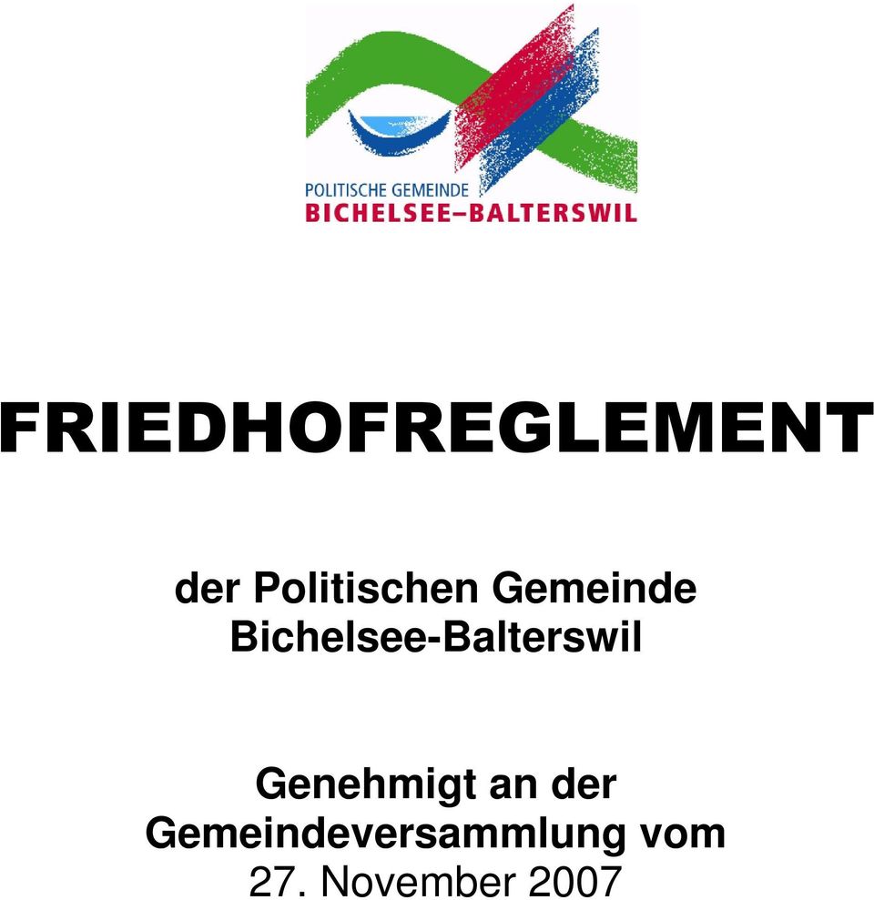 Bichelsee-Balterswil Genehmigt