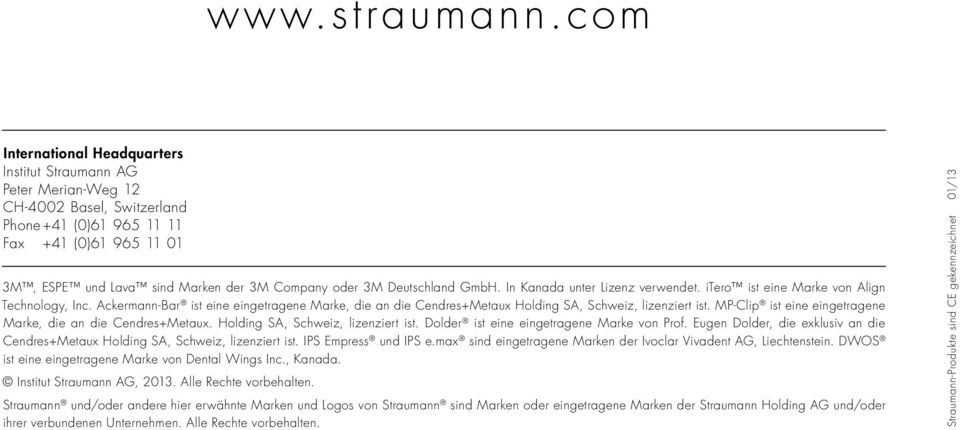3M Deutschland GmbH. In Kanada unter Lizenz verwendet. itero ist eine Marke von Align Technology, Inc.