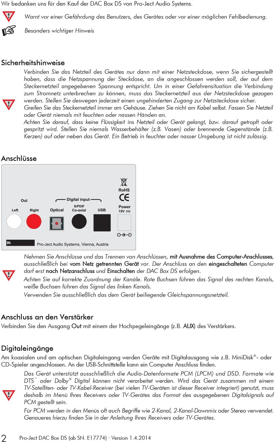 angeschlossen werden soll, der auf dem Steckernetzteil angegebenen Spannung entspricht.