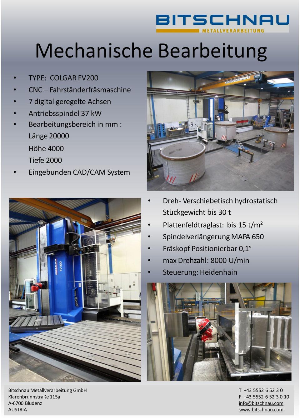 CAD/CAM System Dreh- Verschiebetisch hydrostatisch Stückgewicht bis 30 t Plattenfeldtraglast: bis