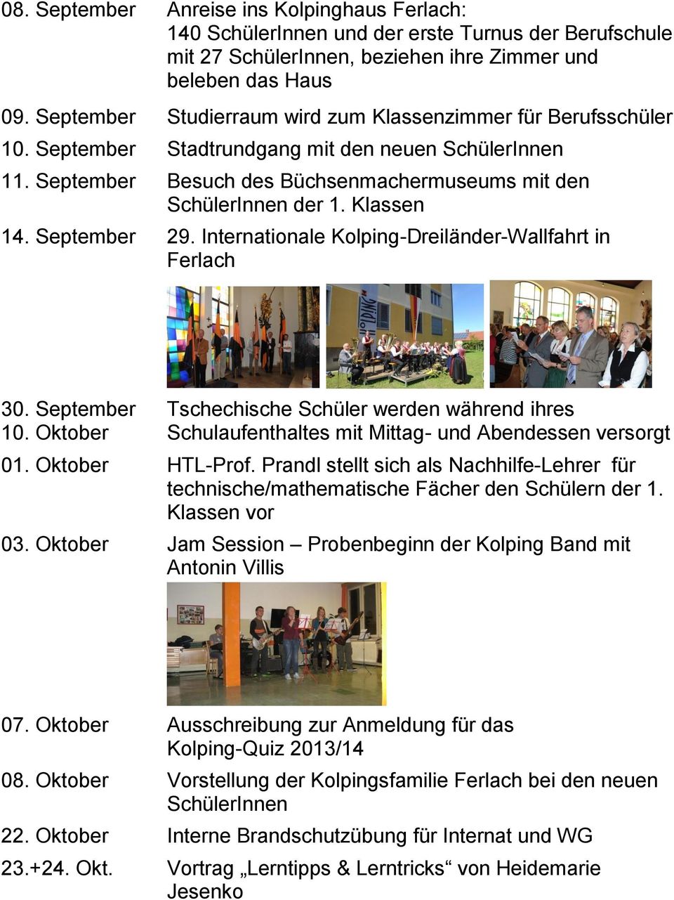 Klassen 14. September 29. Internationale Kolping-Dreiländer-Wallfahrt in Ferlach 30. September 10.