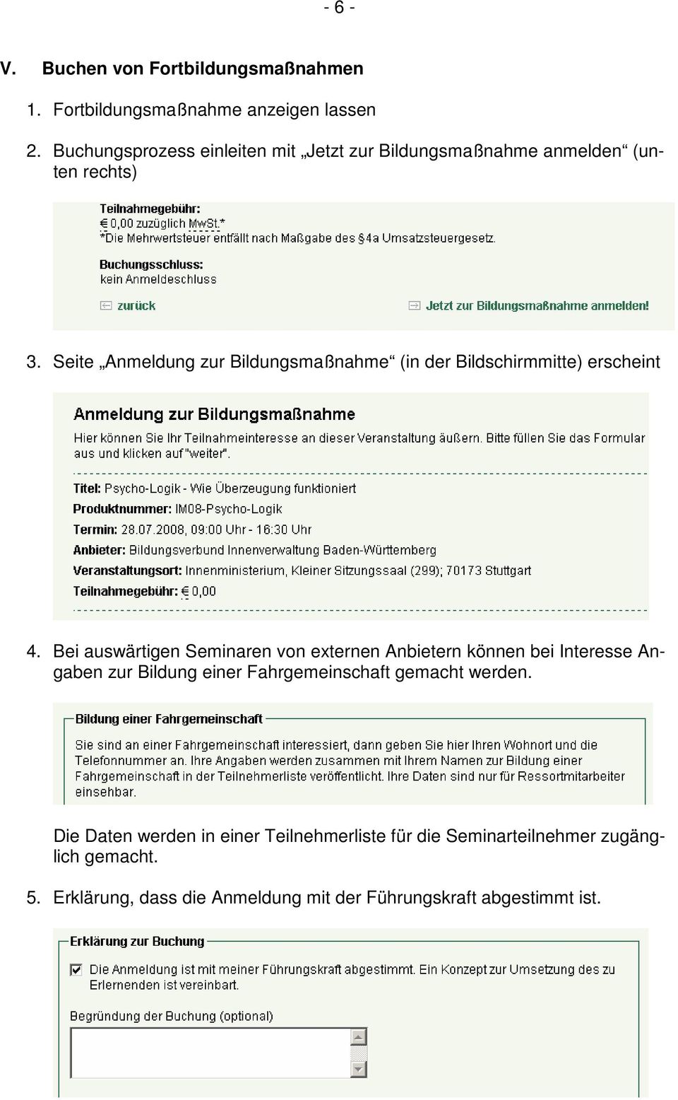 Seite Anmeldung zur Bildungsmaßnahme (in der Bildschirmmitte) erscheint 4.