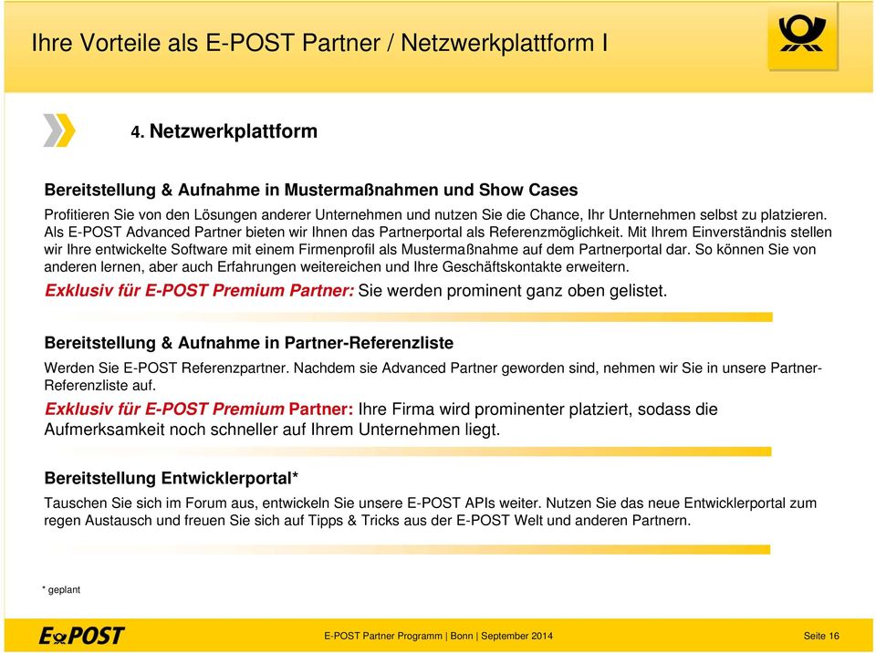 Als E-POST Advanced Partner bieten wir Ihnen das Partnerportal als Referenzmöglichkeit.