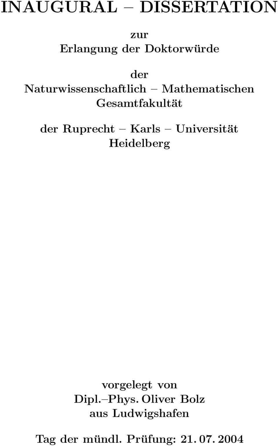 Ruprecht Karls Universität Heidelberg vorgelegt von Dipl.