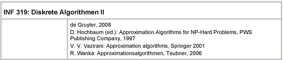 ): Approximation Algorithms for NP-Hard Problems, PWS