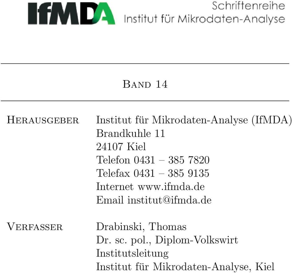 Internet www.ifmda.de Email institut@ifmda.de Drabinski, Thomas Dr. sc.