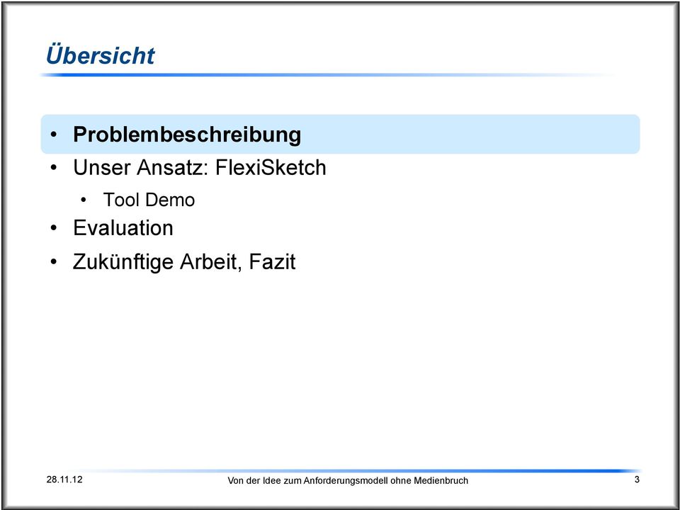 Zukünftige Arbeit, Fazit 28.11.