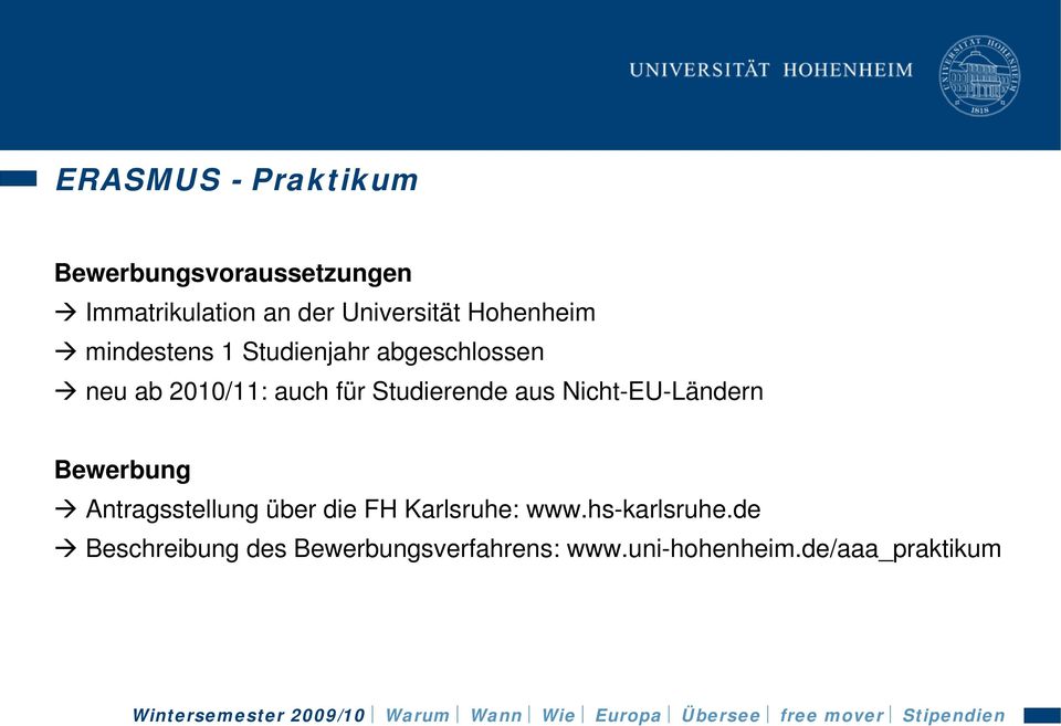 Studierende aus Nicht-EU-Ländern Bewerbung Antragsstellung über die FH Karlsruhe: