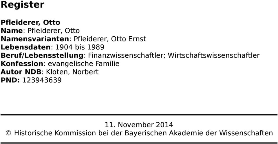 Wirtschaftswissenschaftler Konfession: evangelische Familie Autor NDB: Kloten, Norbert