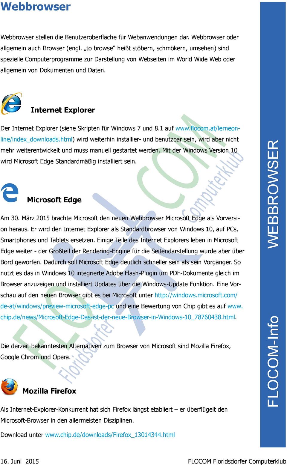 Internet Explorer Der Internet Explorer (siehe Skripten für Windows 7 und 8.1 auf www.flocom.at/lerneonline/index_downloads.